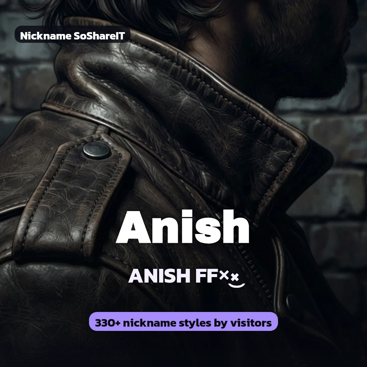 Anish nickname styles on Nickname SoShareIT