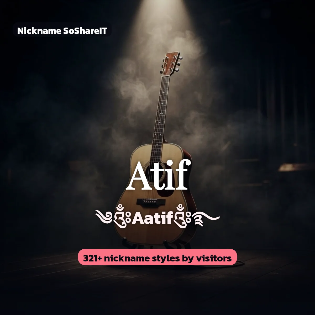 Atif nickname styles on Nickname SoShareIT
