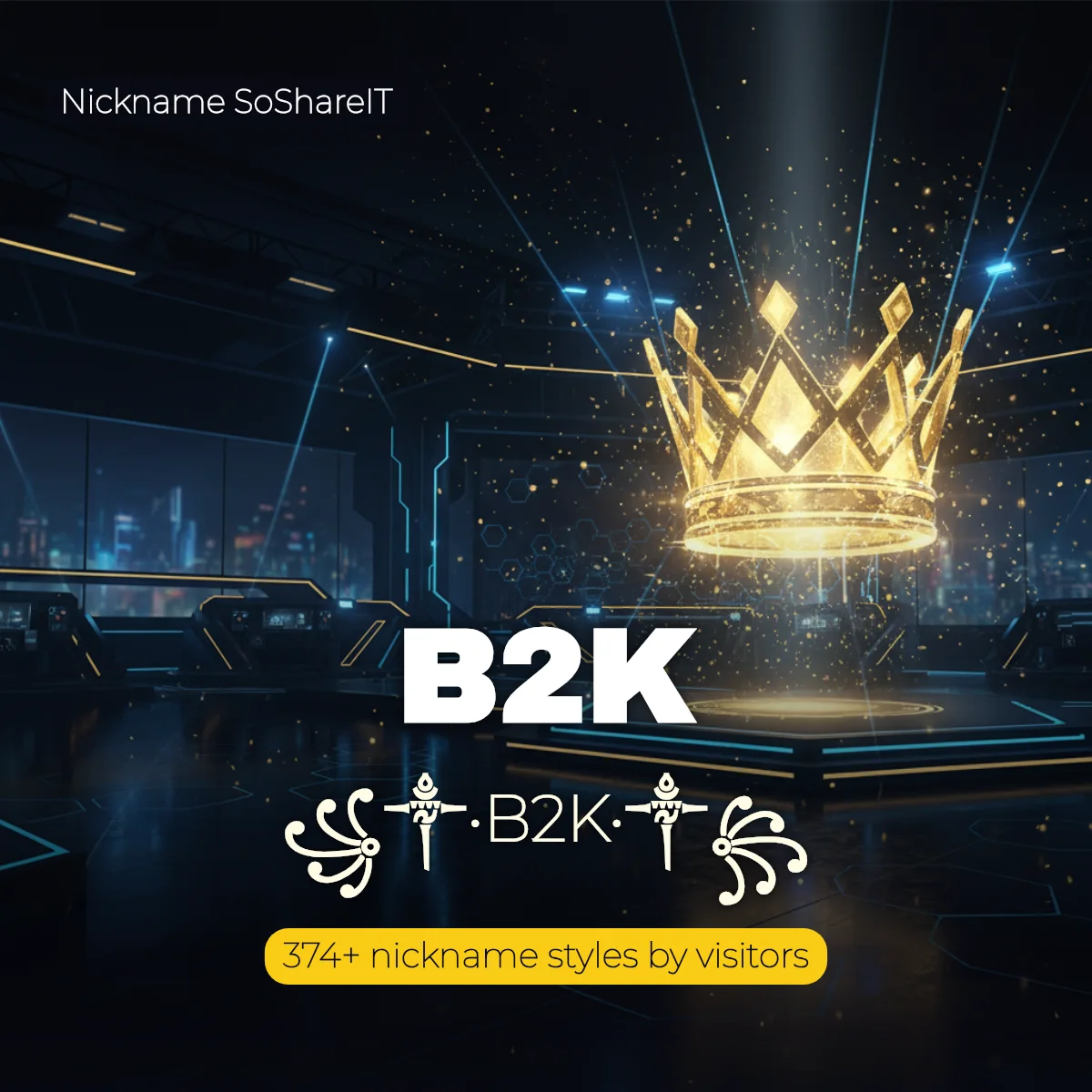 B2K nickname styles on Nickname SoShareIT