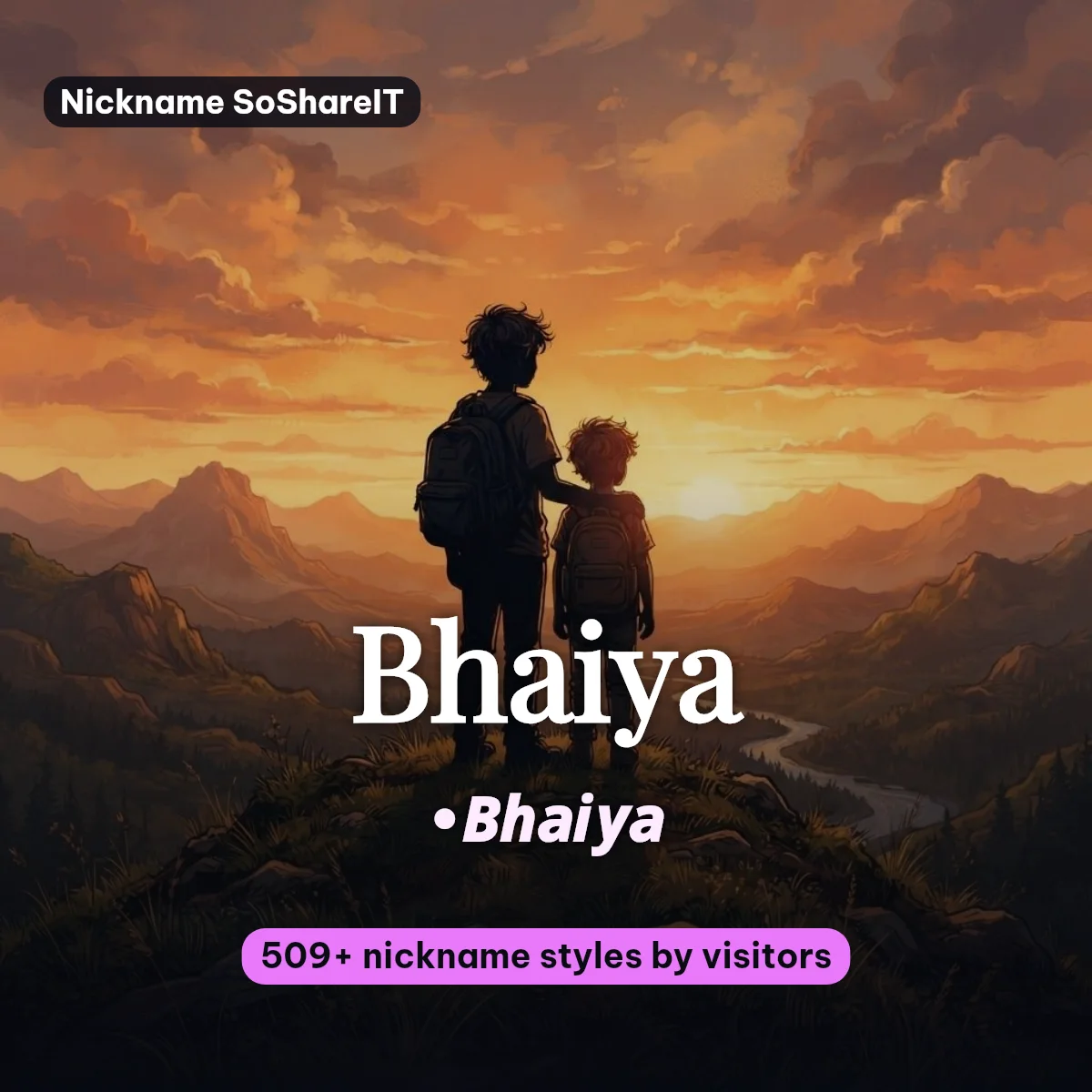 Bhaiya nickname styles on Nickname SoShareIT
