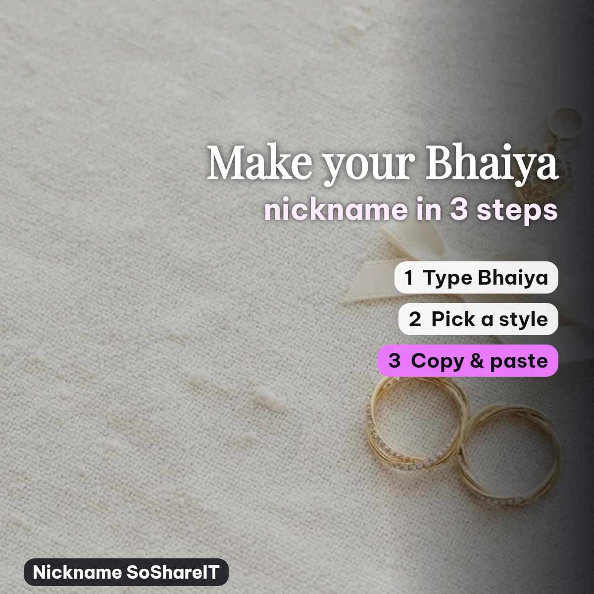 How to make a Bhaiya nickname in 3 steps