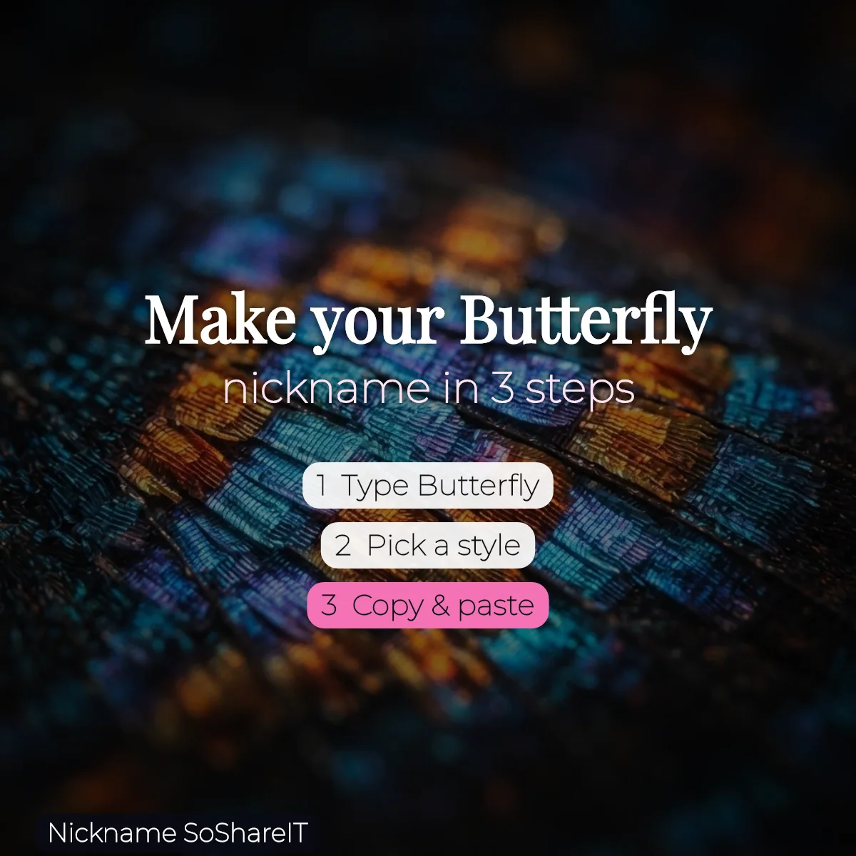 How to make a Butterfly nickname in 3 steps