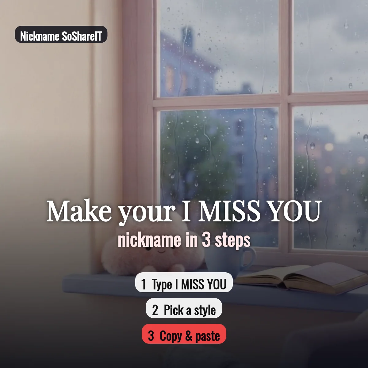How to make an I MISS YOU nickname in 3 steps