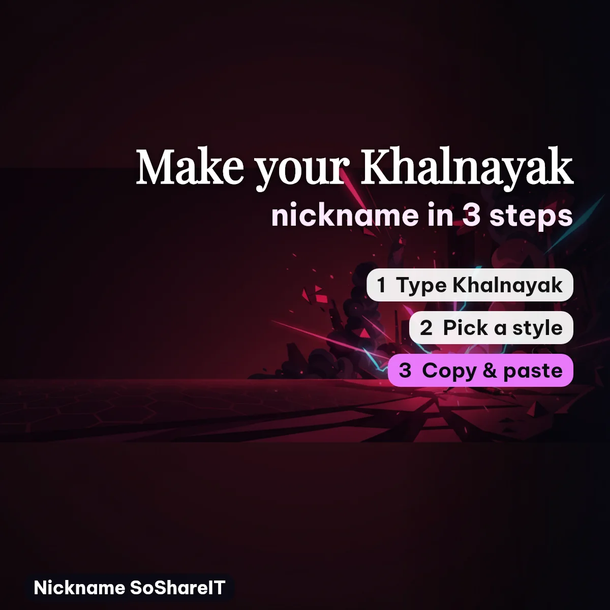 How to make a Khalnayak nickname in 3 steps