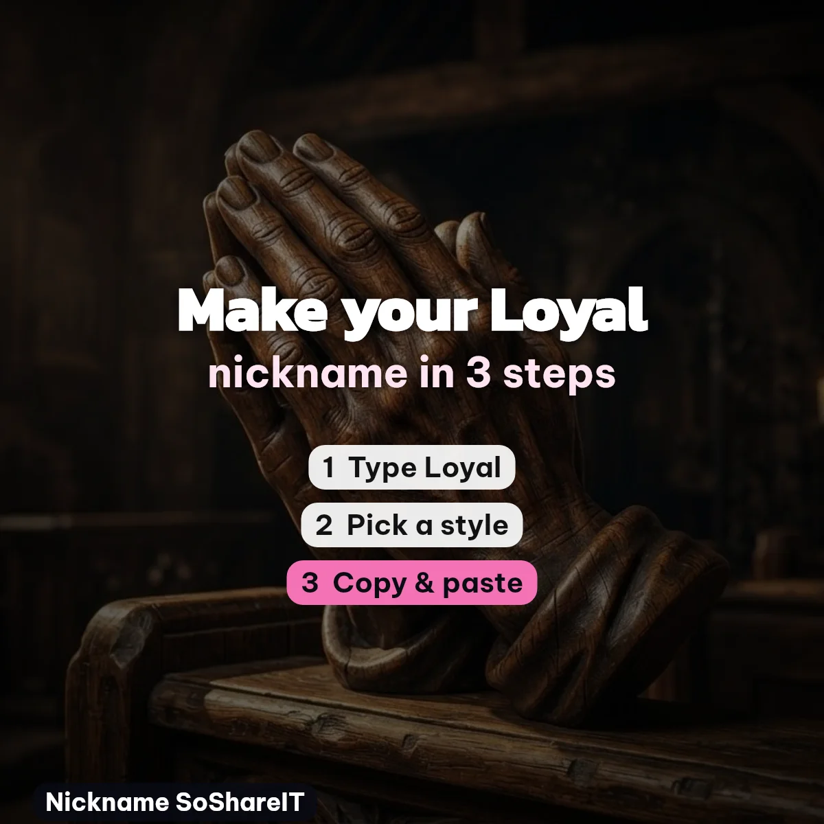 How to make a Loyal nickname in 3 steps