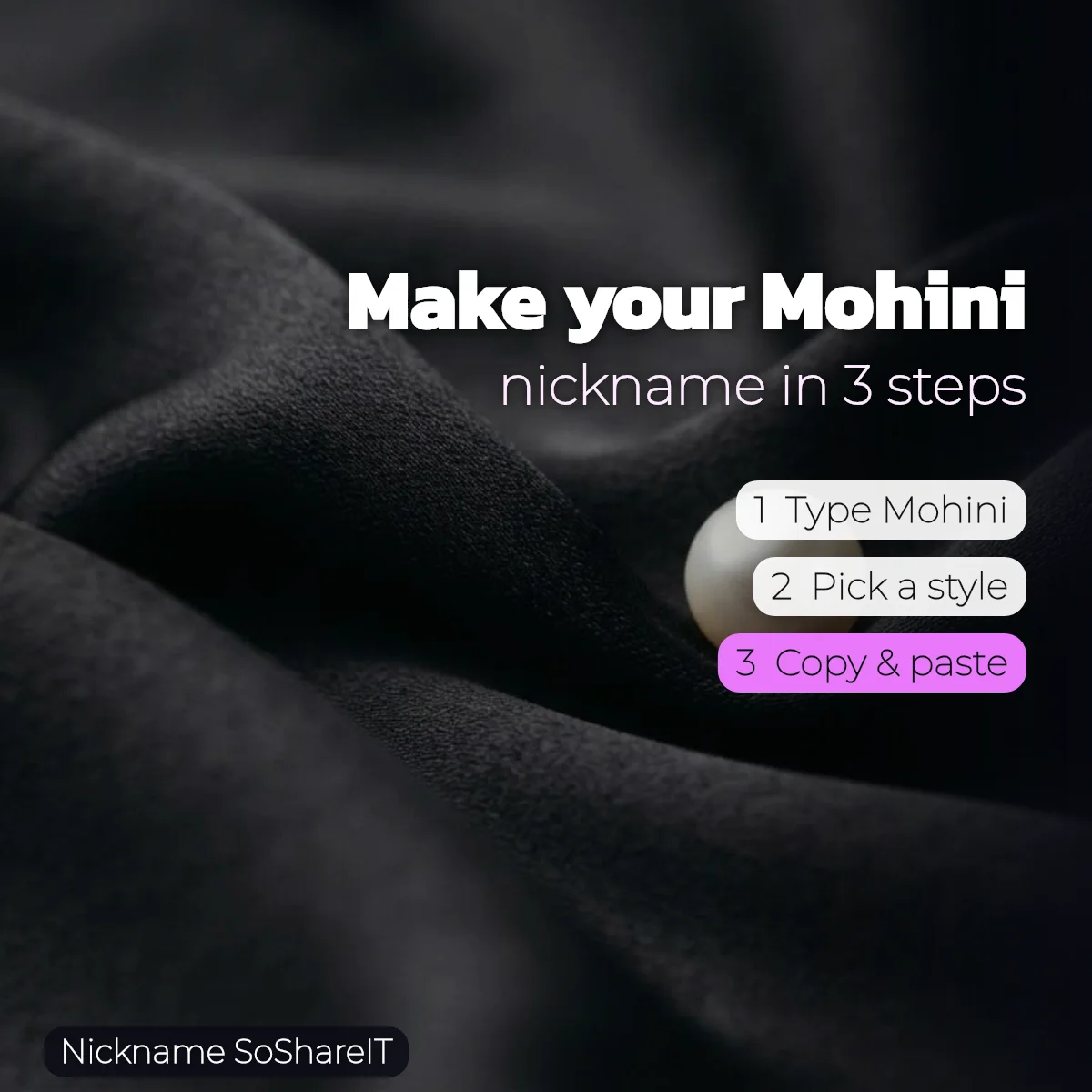How to make a Mohini nickname in 3 steps