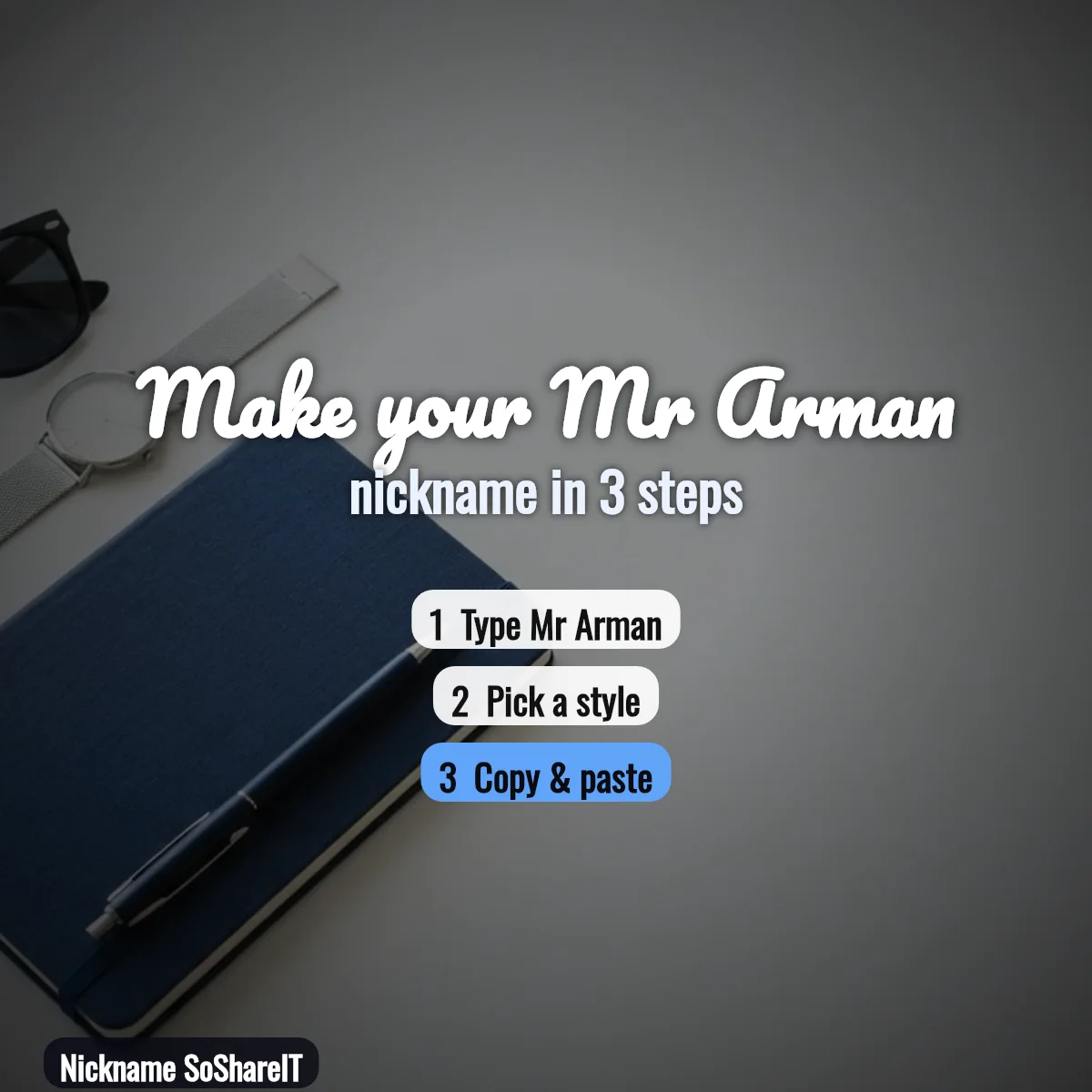 How to make a Mr Arman nickname in 3 steps