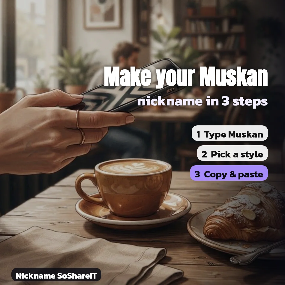 How to make a Muskan nickname in 3 steps