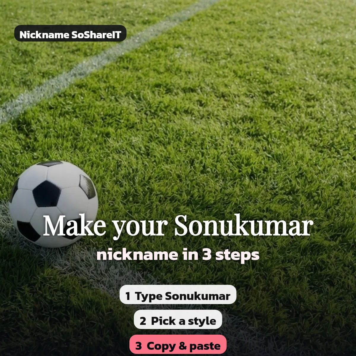 How to make a Sonukumar nickname in 3 steps