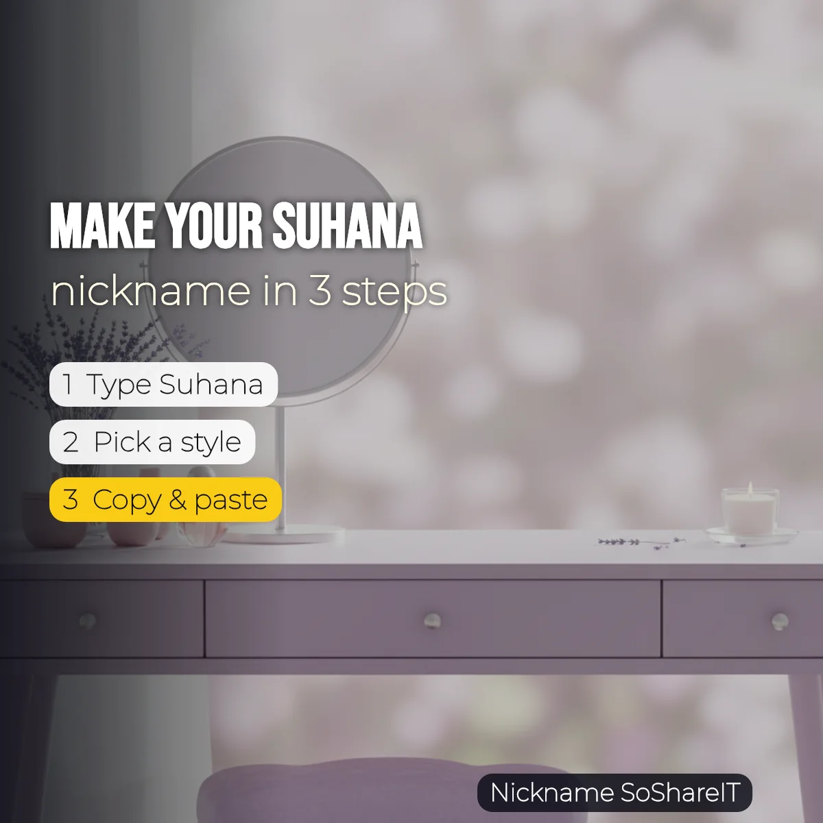 How to make a Suhana nickname in 3 steps