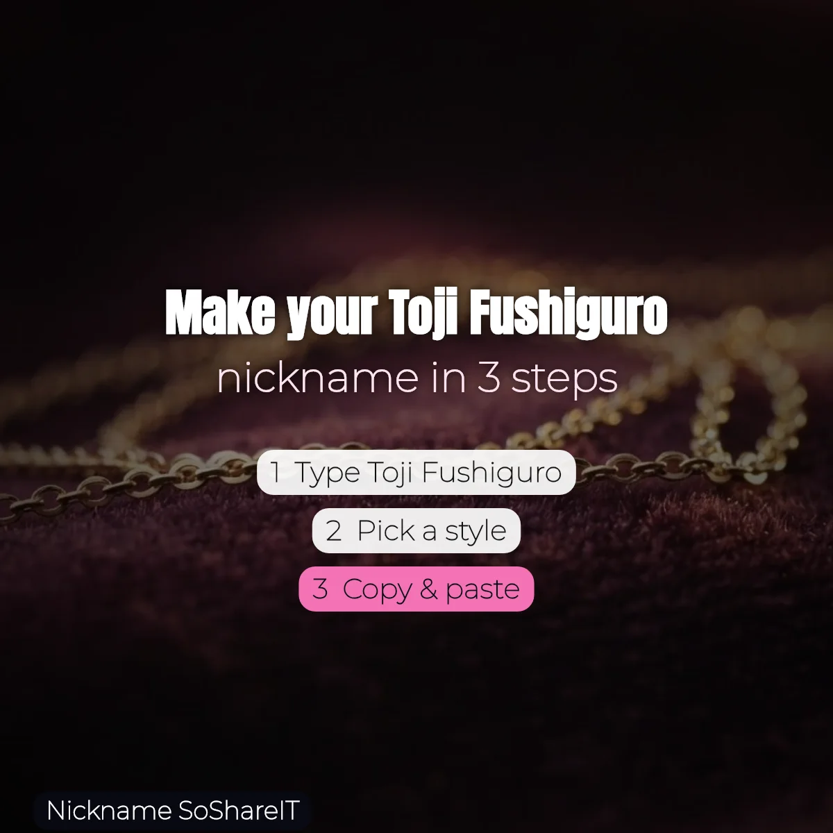 How to make a Toji Fushiguro nickname in 3 steps