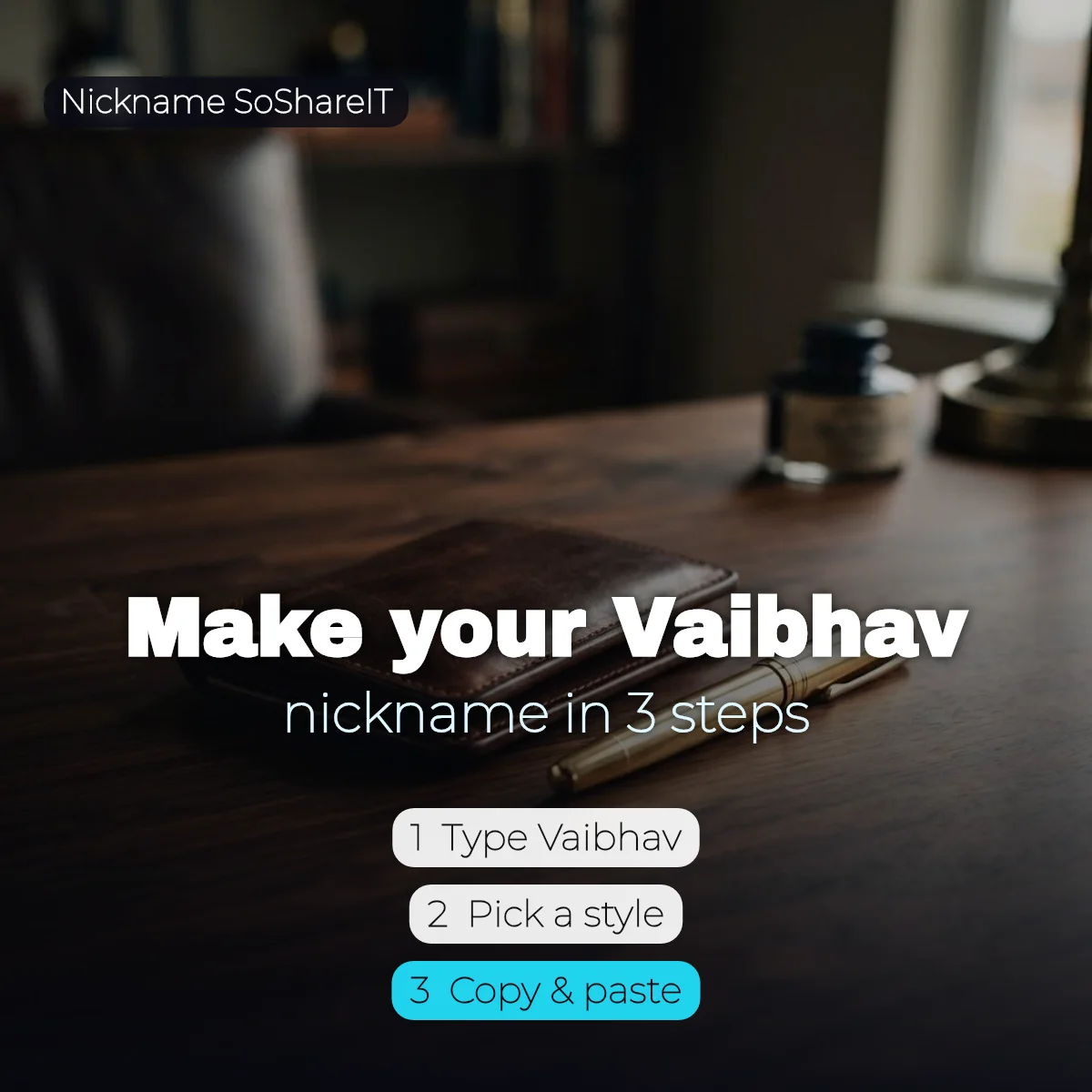 How to make a Vaibhav nickname in 3 steps
