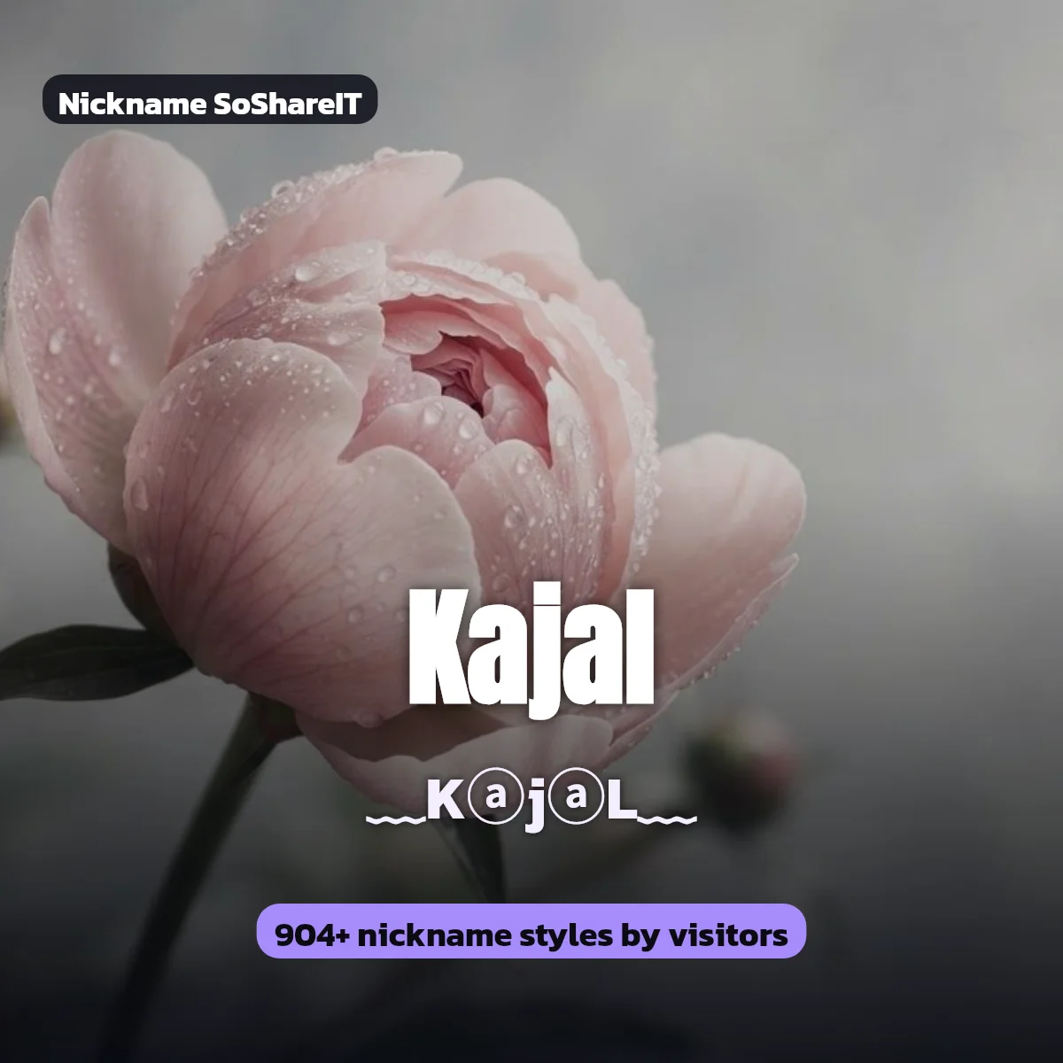 Kajal nickname styles on Nickname SoShareIT