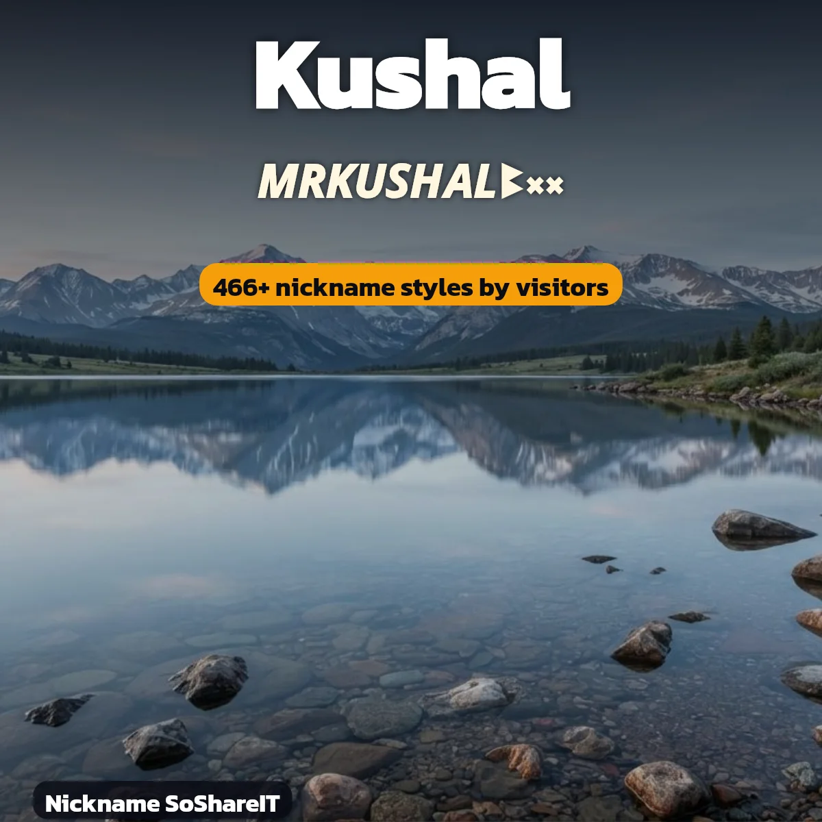 Kushal nickname styles on Nickname SoShareIT