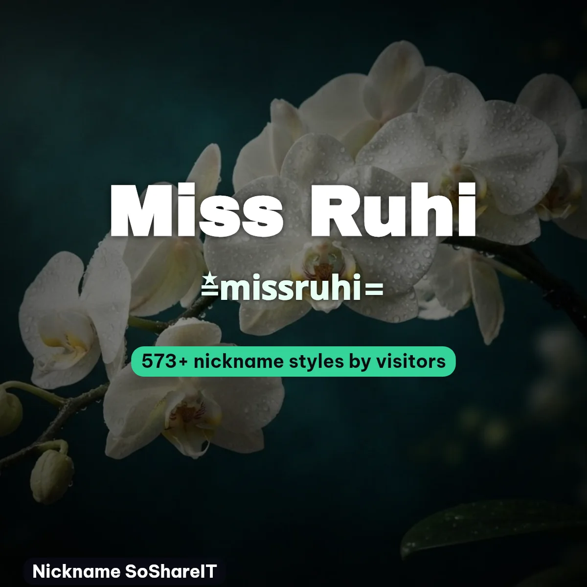 Miss Ruhi nickname styles on Nickname SoShareIT
