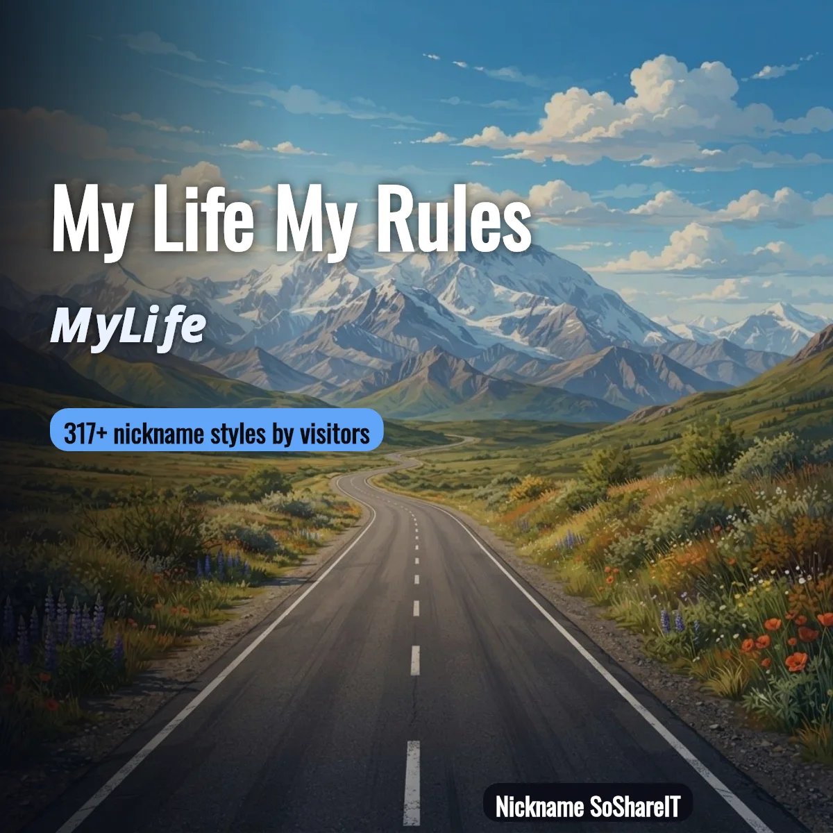 My Life My Rules nickname styles on Nickname SoShareIT