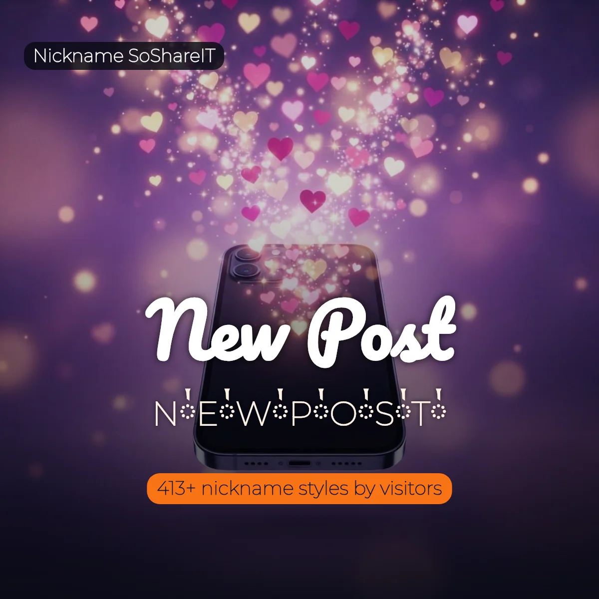 New Post nickname styles on Nickname SoShareIT
