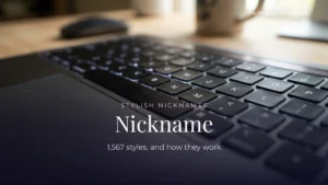 Nickname: 1,567 Stylish Names, and How They Work