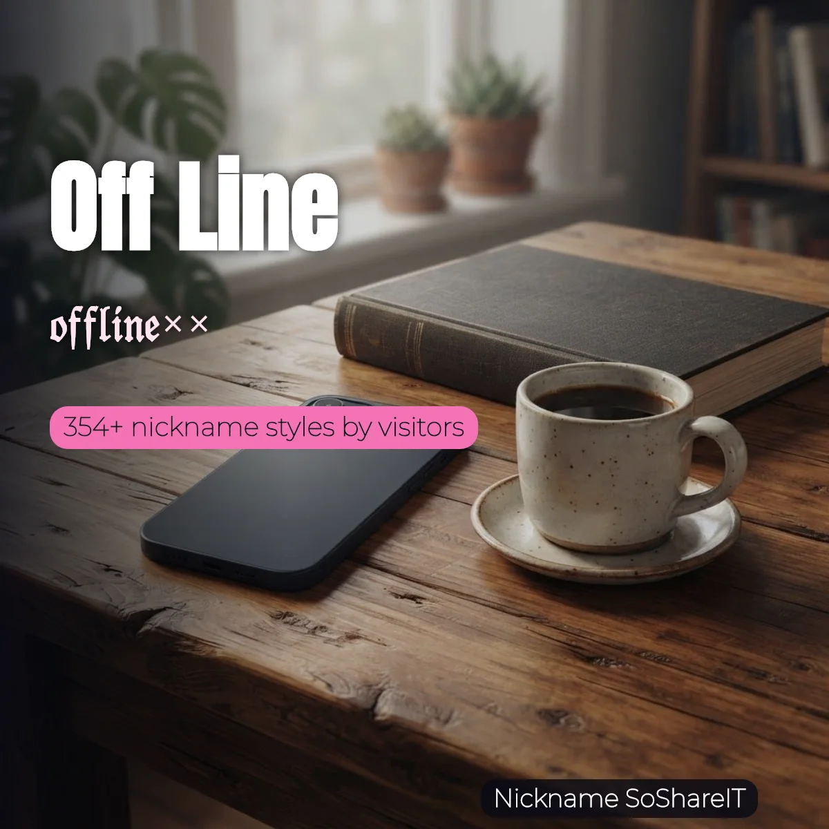 Off Line nickname styles on Nickname SoShareIT