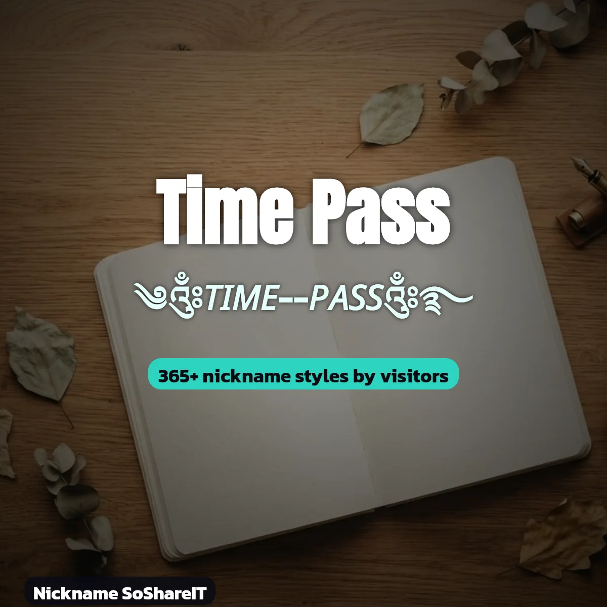 Time Pass nickname styles on Nickname SoShareIT